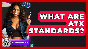What Are ATX Standards? - The Hardware Hub