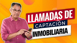 Cómo CAPTAR MÁS PROPIEDADES en EXCLUSIVA con una buena LLAMADA DE CAPTACIÓN