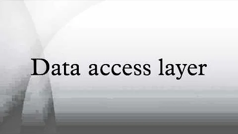 Data access layer