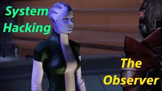MASS EFFECT 2 - LIARA: System Hacking/The Observer Locations Walkthrough