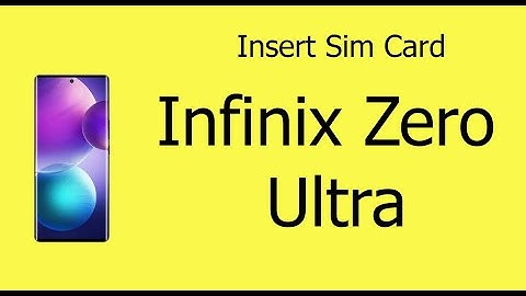 Insert Sim card Infinix Zero Ultra
