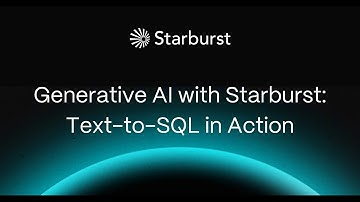 Generative AI with Starburst: Text-to-SQL in Action