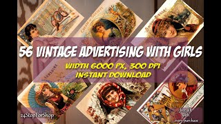 56 printable Vintage Advertising with girls Old Paper Ephemera Vintage Ads Junk Journal