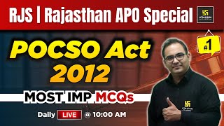 RJS 2024 | RPSC APO 2024 | POCSO Act 2012 Imp MCQs L-1 | Sanyog Sir