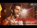 Jee Karda (Unheard Remix) | Badlapur | Varun Dhawan & Yami Gautam