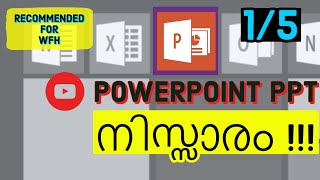 PowerPoint PPT ഇനി നിസ്സാരം | Tutorial | Malayalam | Part 1 of 5 | Work from Home