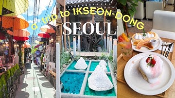 A trip to Ikseon-dong Hanok Village | Most iconic cafes | Korean clothing and accessory stores