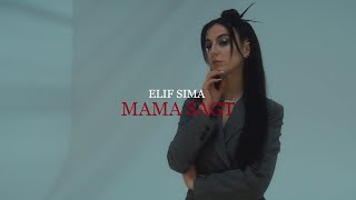 Elif Sima - Mama sagt (Offizielles Musikvideo)