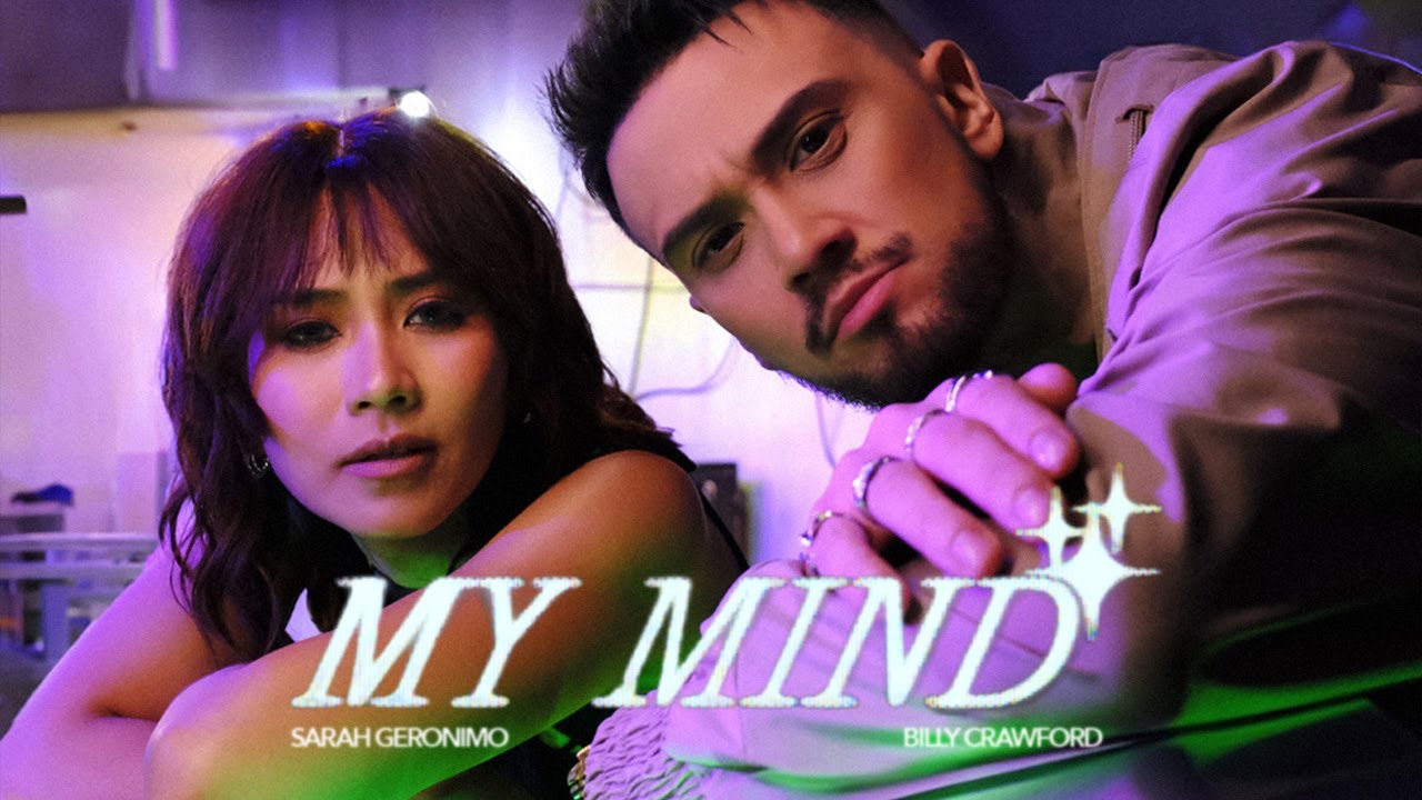 MY MIND   Sarah Geronimo  Billy Crawford Official Music Video