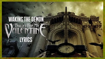 Waking The Demon - Bullet For My Valentine || (Lyrics ENG/ESP)