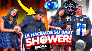 Thumbnail for 🔥BROMA A LA COCHA LE HAGO SU BABY SHOWER 🔥