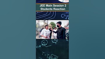 JEE Main 2025 session 2 | April 2nd Shift 2: Students React to the Difficulty Level of the Exam