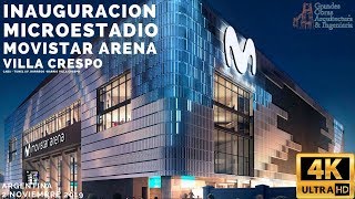 Inauguracion Microestadio Movistar Arena, Como si hizo la obra 4k