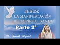 2º. Jesús: La manifestación del Espíritu Santo.  Kenneth Wapnick