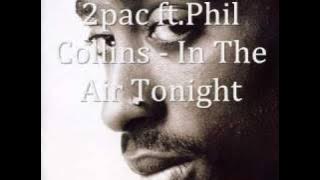 2pac ft. Phil Collins - In The Air Tonight