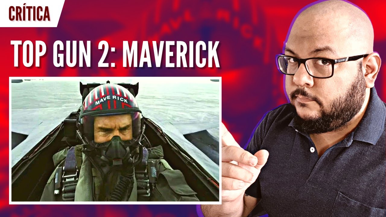 TOP GUN 2: Maverick | É muita pressão! | Crítica