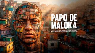 Mc Kadu e Mc Leozinho ZS - Papo de Maloka - DJ BOY
