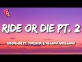 Sevdaliza - Ride Or Die Pt. 2 Ft. Tokischa &amp; Villano Antillano (Letra/Lyrics)