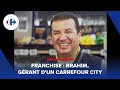 Ref:qq_l01Hlev4 [franchise] brahim, grant d'un carrefour city