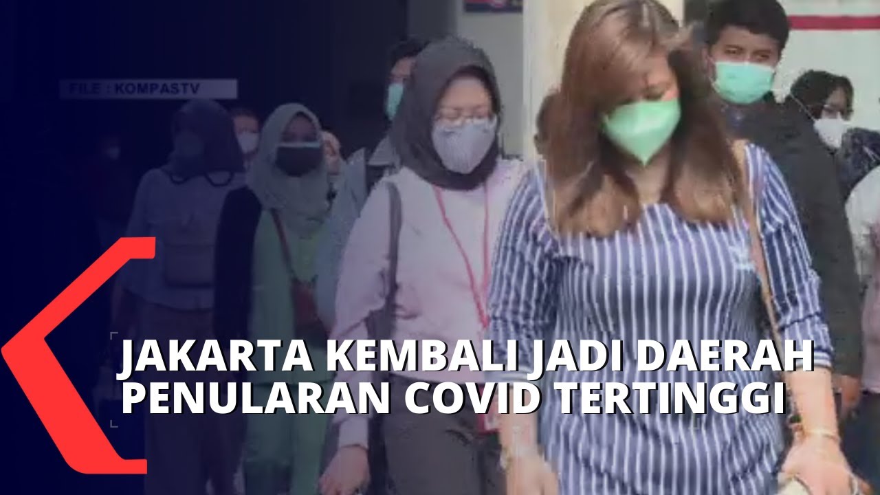 Kasus Bertambah, Jakarta Sumbang Kasus Baru Covid-19 Tertinggi