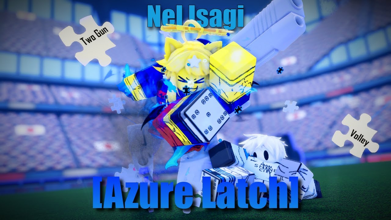 🧩 Нел Исаги в [Azure Latch] Шоукейс + Коды + Мини гайд 🧩