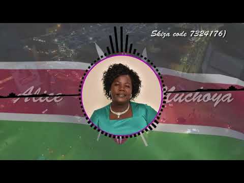 Alice Muchoya Taifa La Kenya Official Lyrical Video Skiza Code 7324176
