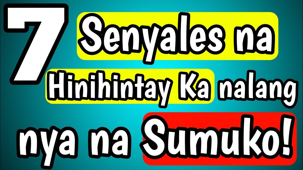 Paano mo Malalaman kung Hinihintay Ka nalang nyang Sumuko?