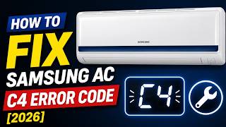 How to Fix the C4 Error Code on a Samsung AC [2026]
