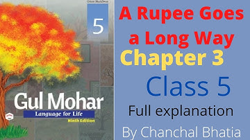 A Rupee Goes a Long Way Class-5 Chapter-3 English full explanation in hindi