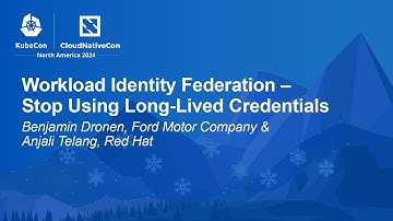 Workload Identity Federation – Stop Using Long-Lived Credentials - Benjamin Dronen & Anjali Telang