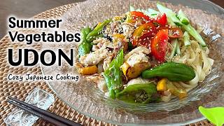 Marinated Summer Vegetables & Chicken Chilled Udon | Cozy Japanese Cooking in Japan