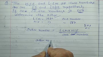 The H.C.F and L.C.M of two numbers are 13 and 1989 respectively if one of the number is 117
