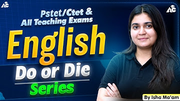Ctet And Pstet 2026 English Class  | Do or Die Series for All Teaching Exams By Isha Ma’am