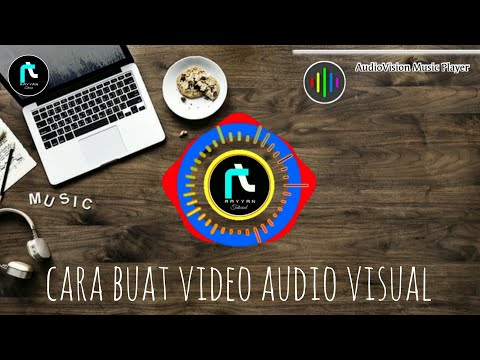 cara-buat-video-audio-visual-untuk-backgroud-music