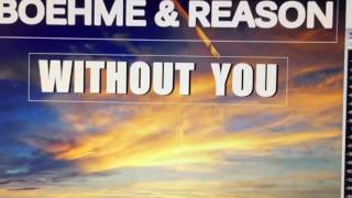 Boehme & Reason - Without You -VÖ-Date : 09.03.2017