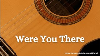 Were You There? - Fingerstyle Guitar Tab chords
