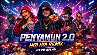 Penyamun 2.0 – Hoi Hoi Remix 2026