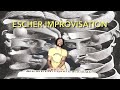 Capture de la vidéo 'Escher Improvisation' - Muziek Kado Voor Ron