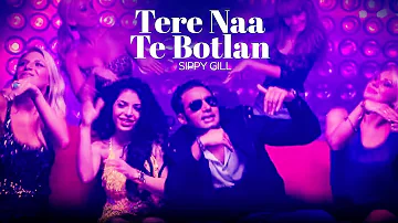 "Tere Naa Te Botlan" Sippy Gill New Punjabi Song | Flower