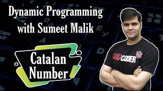 Catalan Numbers Variation Explained | Dynamic Programming Interview Questions