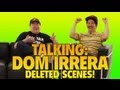 Dom Irrera Talking (Deleted Scenes)