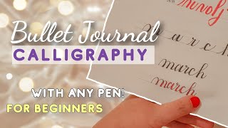 How to faux calligraphy for beginners| Basic Strokes : Bullet Journal Calligraphy Tutorial
