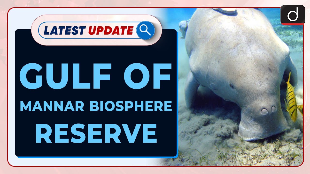 gulf-of-mannar-biosphere-reserve-latest-update-drishti-ias-english