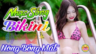 Lk Nhạc Sống Hà Tây Remix Gái Xinh Bikini Nhạc Buổi Sáng Liên Khúc Bolero Trữ Tình Cực Nóng Bỏng