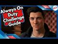 Always On Duty Challenge Guide in 007 First Light