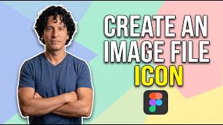 How To Create An Image File Icon In Figma (Easy Guide)