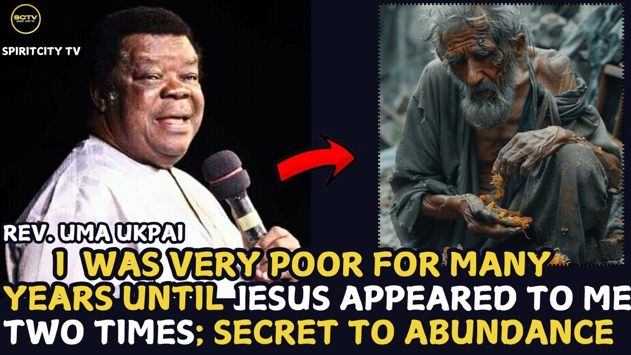 I WAS VERY POOR UNTIL JESUS APPEARED TO ME TWICE ( SECRET TO ABUNDANCE) REV. UMA UKPAI