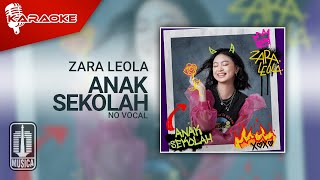 Zara Leola - Anak Sekolah ( Karaoke Video) | No Vocal