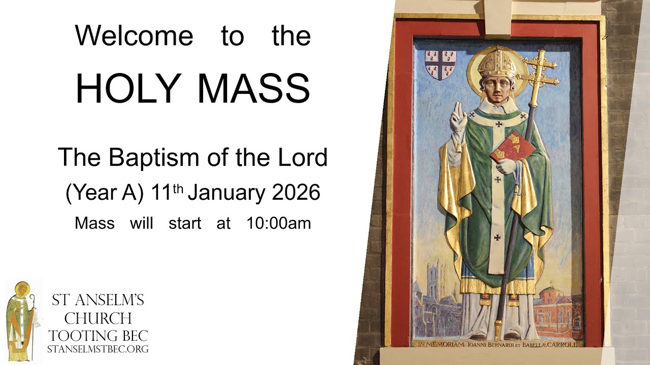 Holy Mass - The Baptism of the Lord - 11th January 2026
