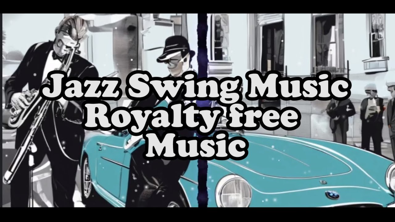Jazz Swing Music Royalty Free Instrumental 2024